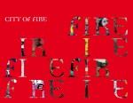 Arrested Motion – “City of Fire” Exhibition