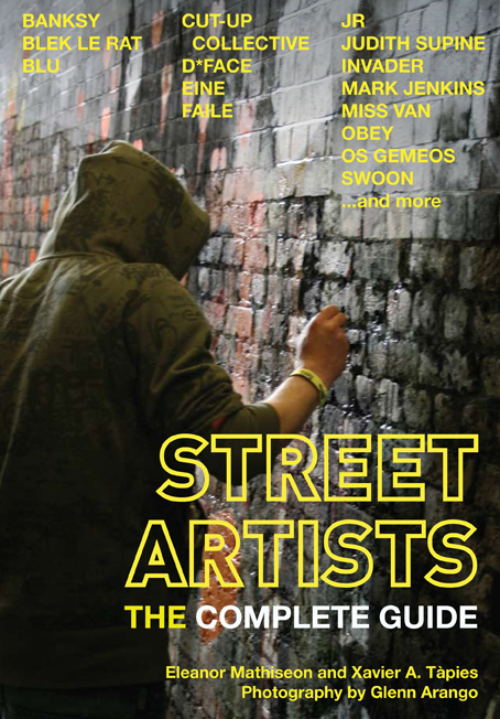 Publications / Book Launch: Street Artists – The Complete Guide @ Pure ...